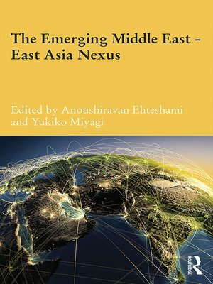 cover image of The Emerging Middle East-East Asia Nexus